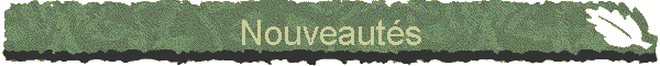 Nouveaut�s