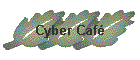 Cyber Caf�